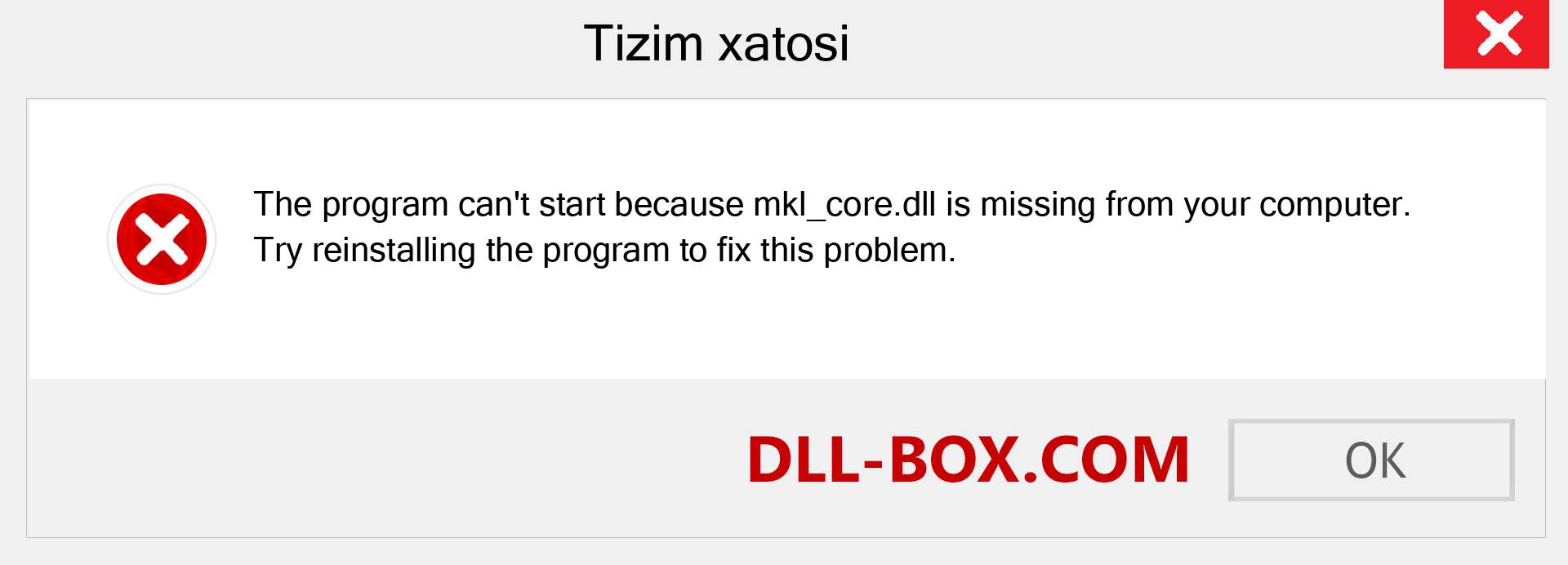 mkl_core.dll fayli yo'qolganmi?. Windows 7, 8, 10 uchun yuklab olish - Windowsda mkl_core dll etishmayotgan xatoni tuzating, rasmlar, rasmlar